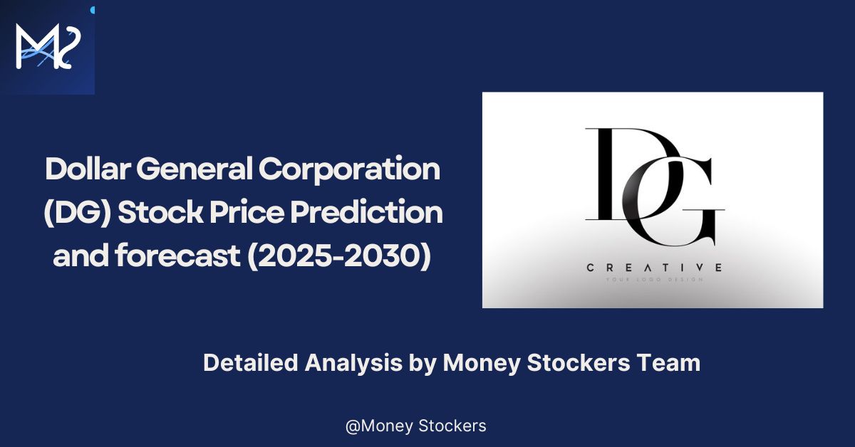 Dollar General Corporation (DG) Stock Price Prediction and forecast (2025-2030)