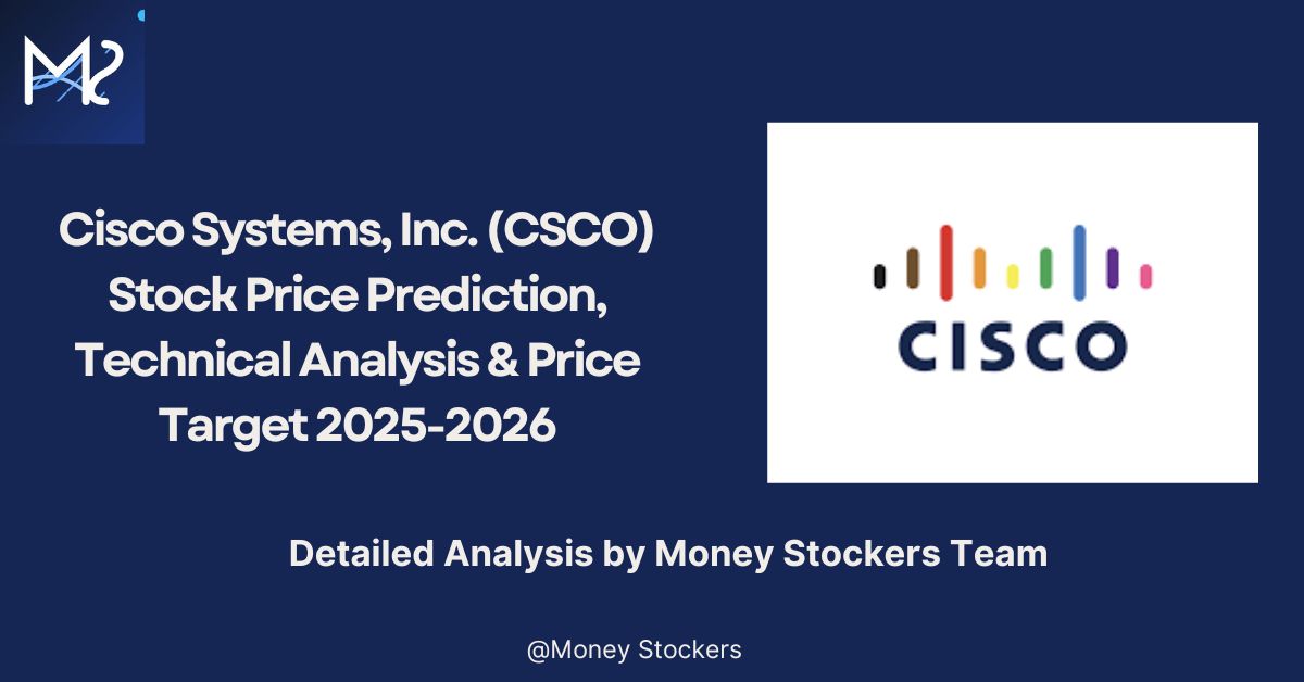 Cisco Systems, Inc. (CSCO) Stock Price Prediction, Technical Analysis & Price Target 2025-2026