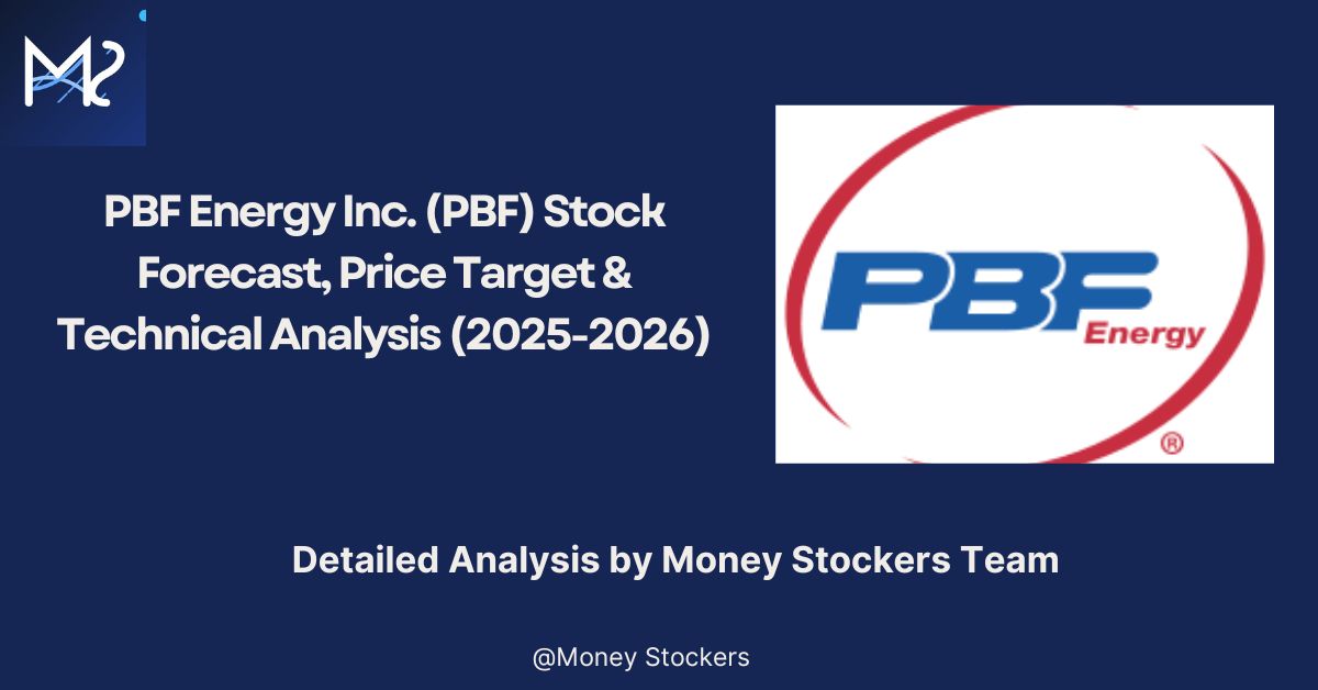 PBF Energy Inc. (PBF) Stock Forecast, Price Target & Technical Analysis (2025-2026)